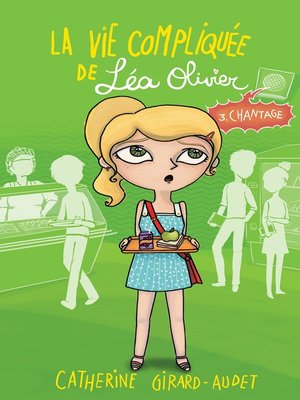 cover image of La Vie compliquée de Léa Olivier T03